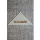Beige mærke - label trekantet "Torsdag"