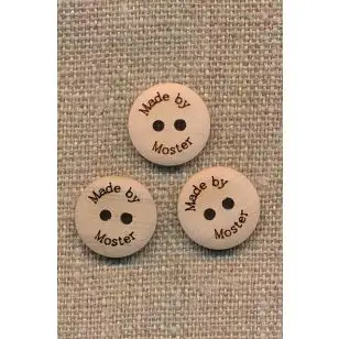Lys træknap med teksten "Made by Moster", 15 mm. - Træ- og Horn-knapper